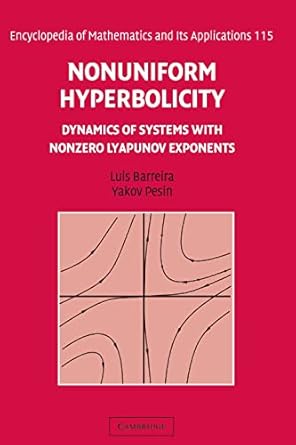 nonuniform hyperbolicity dynamics of systems with nonzero lyapunov exponents 1st edition luis barreira ,yakov