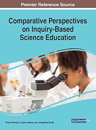 comparative perspectives on inquiry based science education 1st edition stuart bevins ,louise lehane