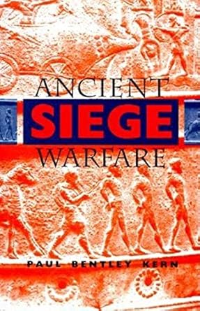 ancient siege warfare 1st edition paul b kern ,paul bentley kern 0253335469, 978-0253335463