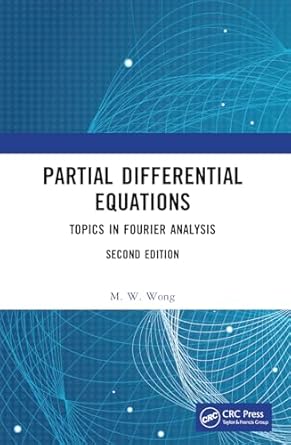 partial differential equations 1st edition m w wong 1032074094, 978-1032074092