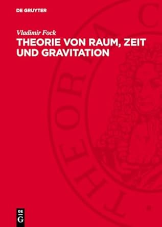 theorie von raum zeit und gravitation 1st edition vladimir fock 3112744586, 978-3112744581