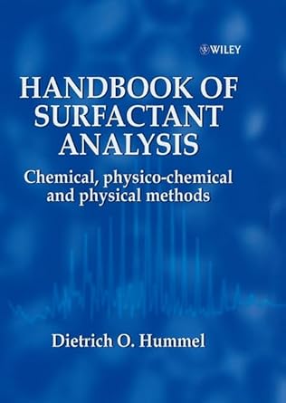 handbook of surfactant analysis chemical physicochemical and physical methods 1st edition dieter o hummel