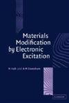 materials modification by electronic excitation 1st edition noriaki itoh ,marshall stoneham 0521554985,