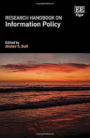research handbook on information policy 1st edition alistair s duff 1789903572, 978-1789903577