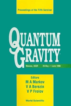 proceedings of the 5th seminar quantum gravity 1st edition m a markov 981020440x, 978-9810204402