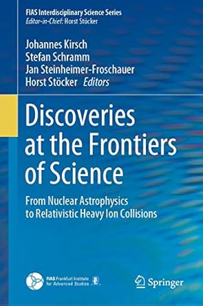 discoveries at the frontiers of science 1st edition kirsch 3030342336, 978-3030342333