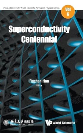 superconductivity centennial 1st edition rushan han 9813273135, 978-9813273139