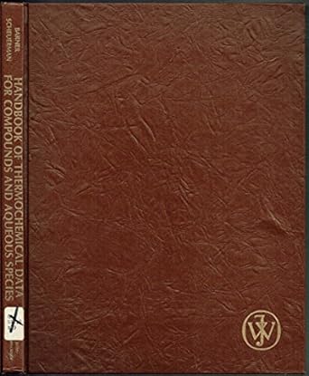 handbook of thermochemical data for compounds and aqueous species 1st edition herbert e barner 0471032387,
