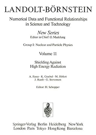 shielding against high energy radiation / abschirmung gegen hochenergetische strahlung 1st edition a fasso ,k