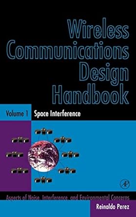 wireless communications design handbook space interference aspects of noise interference and environmental