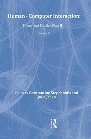 human computer interaction theory and practice volume 2 1st edition julie jacko ,constantine stephanidis