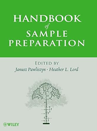 handbook of sample preparation 1st edition janusz pawliszyn ,heather l lord 0470099348, 978-0470099346