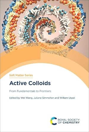 active colloids from fundamentals to frontiers 1st edition juliane simmchen ,william uspal ,wei wang