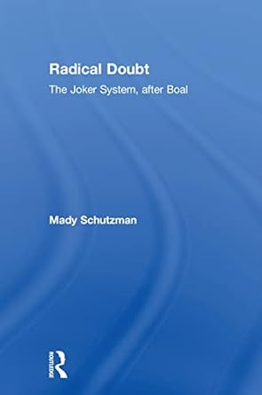 radical doubt the joker system after boal 1st edition mady schutzman 1138210021, 978-1138210028