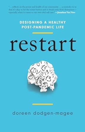 restart designing a healthy post pandemic life 1st edition doreen dodgen magee 1538160277, 978-1538160275