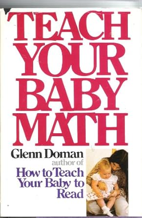 how to teach your baby math 1st edition glenn doman 0936676957, 978-0936676951
