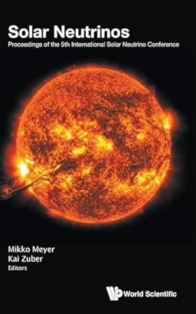 solar neutrinos proceedings of the 5th international solar neutrino conference 1st edition mikko meyer ,kai