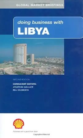 doing business with libya 1st edition bill wilkinson ,jonathan wallace 0749439920, 978-0749439927