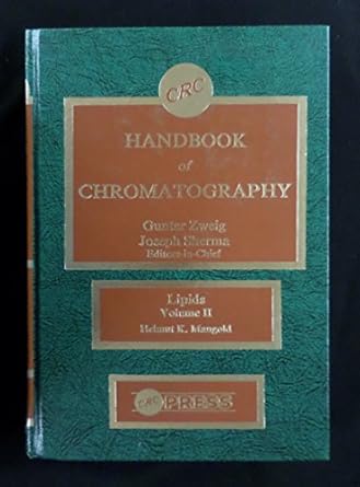 handbook of chromatography lipids 1st edition helmut k mangold ,gunter zweig ,joseph sherma 0849330386,
