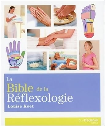 la bible de la reflexologie 1st edition louise keet ,antonia leibovici 2813208086, 978-2813208088