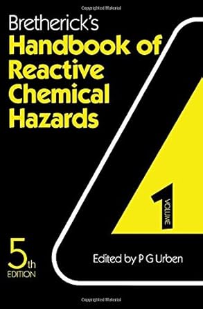 brethericks handbook of reactive chemical hazards an indexed guide to published data 1st edition peter urben