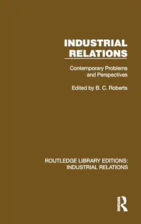 industrial relations 1st edition b c roberts 1032800569, 978-1032800561