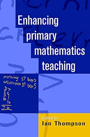 enhancing primary mathmatics teaching 1st edition ian thompson 0335213758, 978-0335213757