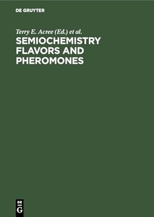 semiochemistry flavors and pheromones proceedings american chemical society symposium washington d c usa