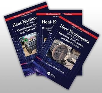 heat exchanger design handbook three volume set 1st edition kuppan thulukkanam 1032399309, 978-1032399300