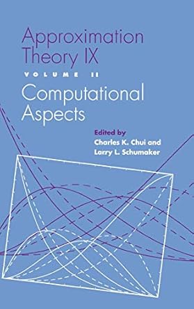 approximation theory ix volume ii computational aspects 1st edition charles chui ,larry l schumaker