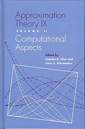 approximation theory ix volume i theoretical aspects 1st edition charles chui ,larry l schumaker 0826513255,