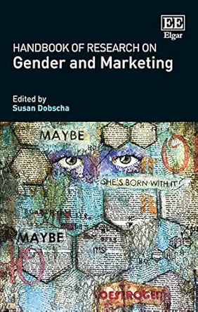 handbook of research on gender and marketing 1st edition susan dobscha 1788115376, 978-1788115377