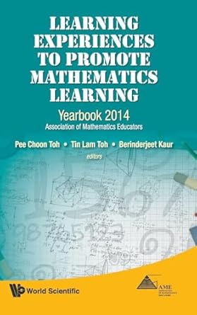 learning experiences to promote mathematics learning yearbook 2014 association of mathematics educators 1st
