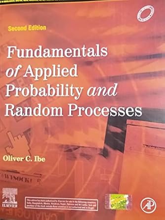 fundamentals of applied probability and random processes 1st edition ibe oliver c 9351073858, 978-9351073857
