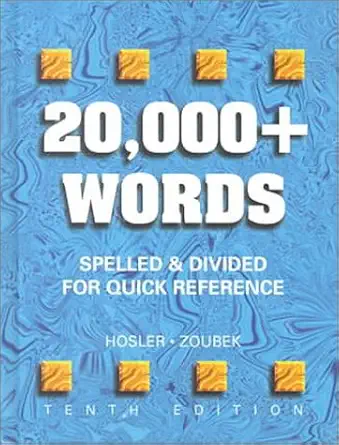 20 000+ words spelled and divided for quick reference 1st edition mary margaret hosler ,charles e zoubek