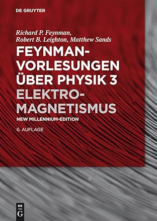 elektromagnetismus 1st edition richard p feynman ,robert b leighton ,matthew sands ,perseus books llc