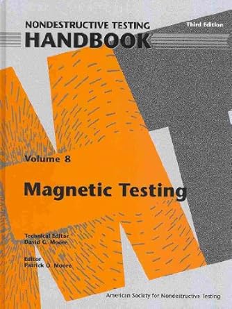 magnetic testing 1st edition david g moore ,patrick o moore 1571171843, 978-1571171849