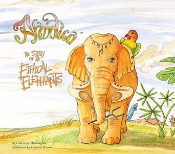 the story of the ethical elephants 1st edition catherine warrington 0955793610, 978-0955793615