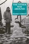 the other way around 1st edition frank p verdon 1860640303, 978-1860640308