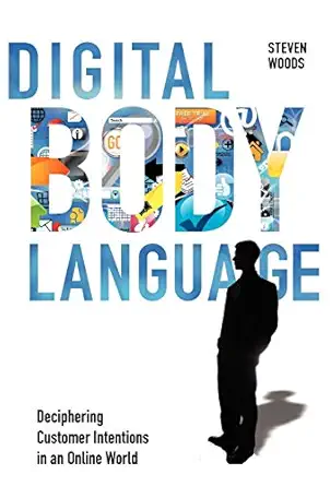 digital body language 1st edition steven woods 0979988551, 978-0979988554