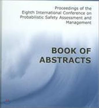 proceedings of the eighth international conference on probabilistic safety assessment and management book of