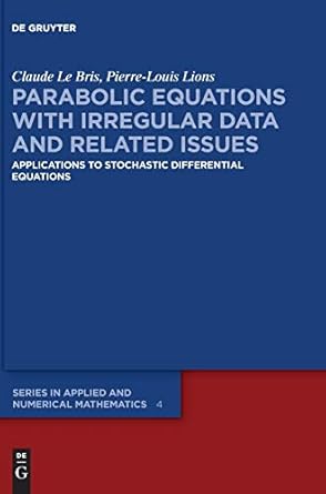 parabolic equations with irregular data and related issues applications to stochastic differential equations
