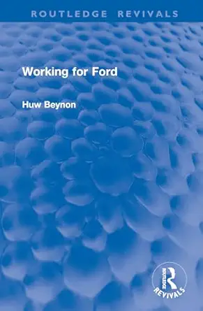 working for ford 1st edition huw beynon 1032903716, 978-1032903712