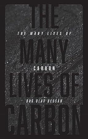 the many lives of carbon 1st edition dag olav hessen ,kerri pierce 1780238517, 978-1780238517