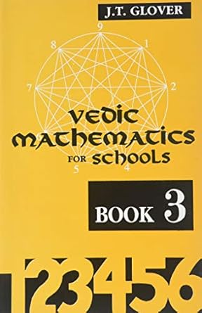vedic mathematics for schools book 3 1st edition james t glover 8120818199, 978-8120818194