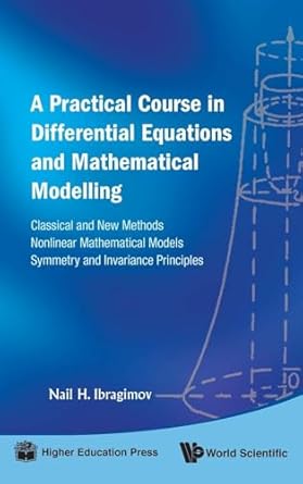 practical course in differential equations and mathematical modelling a classical and new methods nonlinear