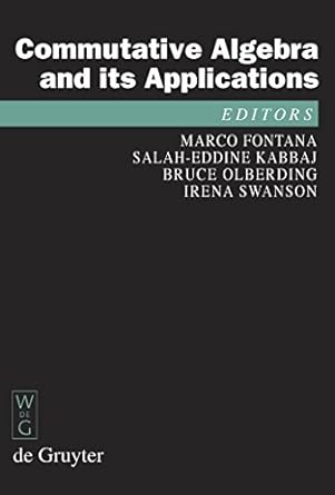 commutative algebra and its applications proceedings of the fifth international fez conference on commutative
