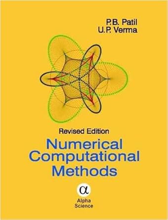 numerical computational methods 1st edition p b patil ,u p verma 1842655094, 978-1842655092