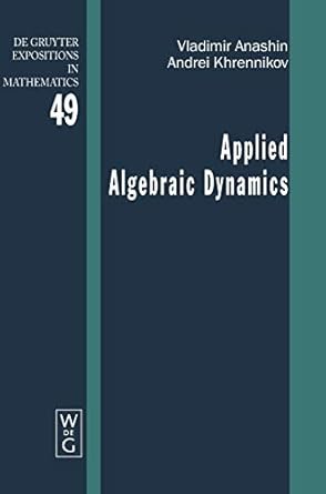 applied algebraic dynamics 1st edition vladimir anashin ,andrei khrennikov 3110203006, 978-3110203004
