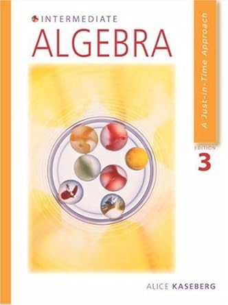intermediate algebra 1st edition alice kaseberg 0534386326, 978-0534386320